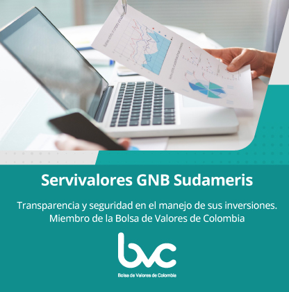 Servivalores GNB Sudameris Transparencia y seguridad en el manejo de sus inversiones. Miembro de la Bolsa de Valores de Colombia