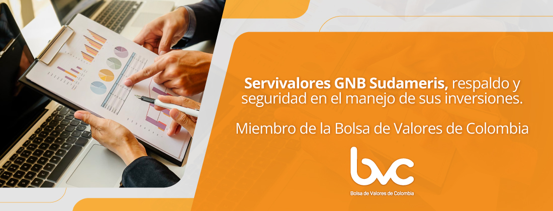 Servivalores GNB Sudameris, respaldo y seguridad en el manejo de sus inversiones.