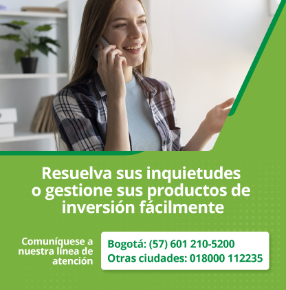 Resuelva sus inquietudes o gestione sus productos de inversión fácilmente